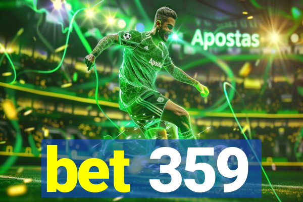 bet 359